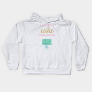 A Party Without Cake is Just a Meeting Kids Hoodie